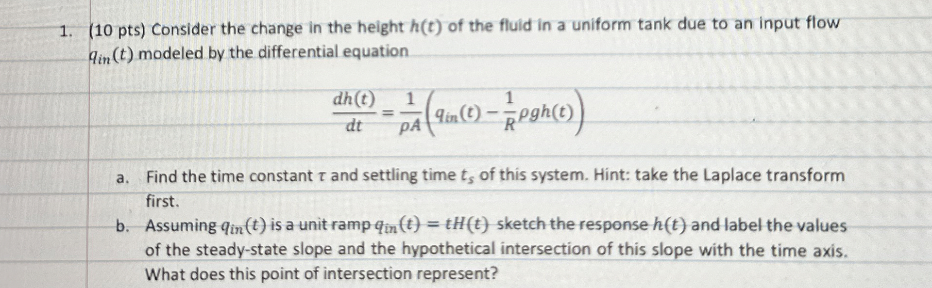 ( 1 0 pts ) Consider the change in the height h (