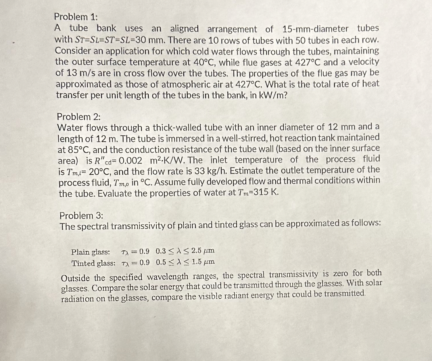 Problem 1 : A tube bank uses an aligned