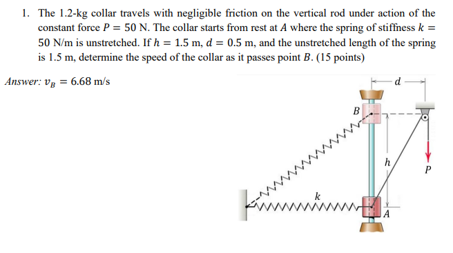 The 1 . 2 - kg collar travels with negligible