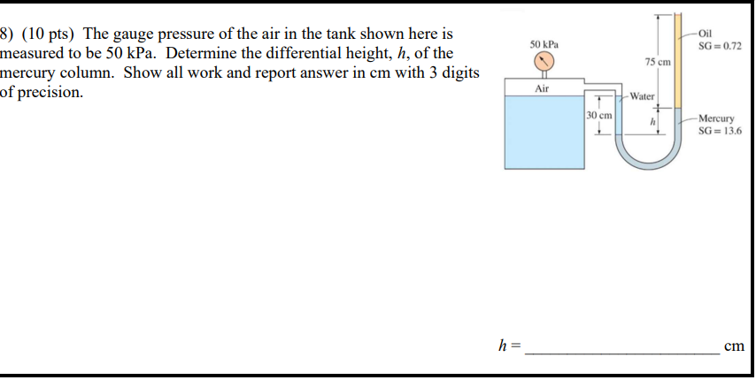8 ) ( 1 0 pts ) The gauge pressure of the air in