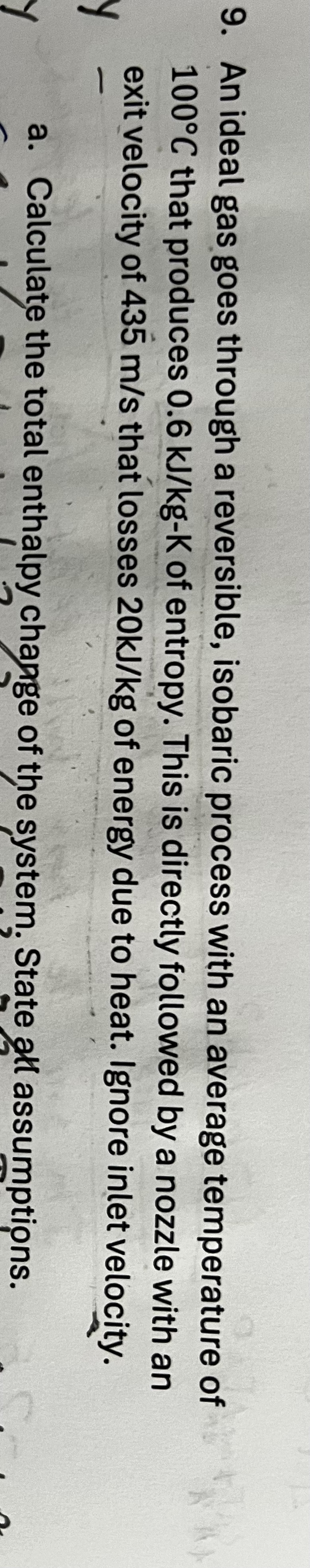 An ideal gas goes through a reversible, isobaric