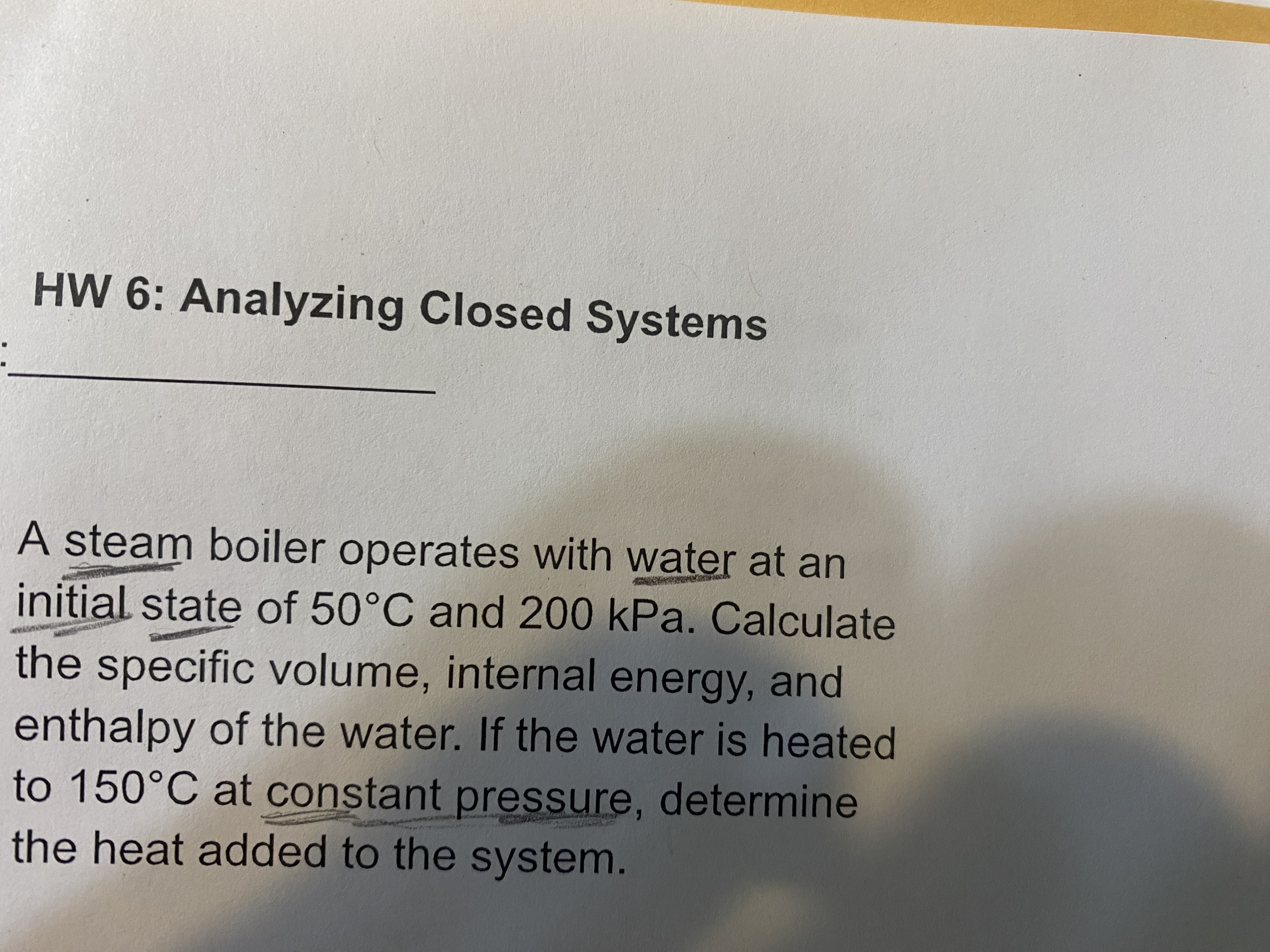 HW 6 : Analyzing Closed Systems A steam boiler
