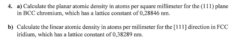 4 . a ) Calculate the planar atomic density in