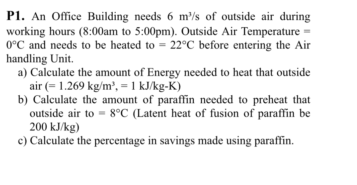 An Office Building needs 6 m ^ 3 / s of outside