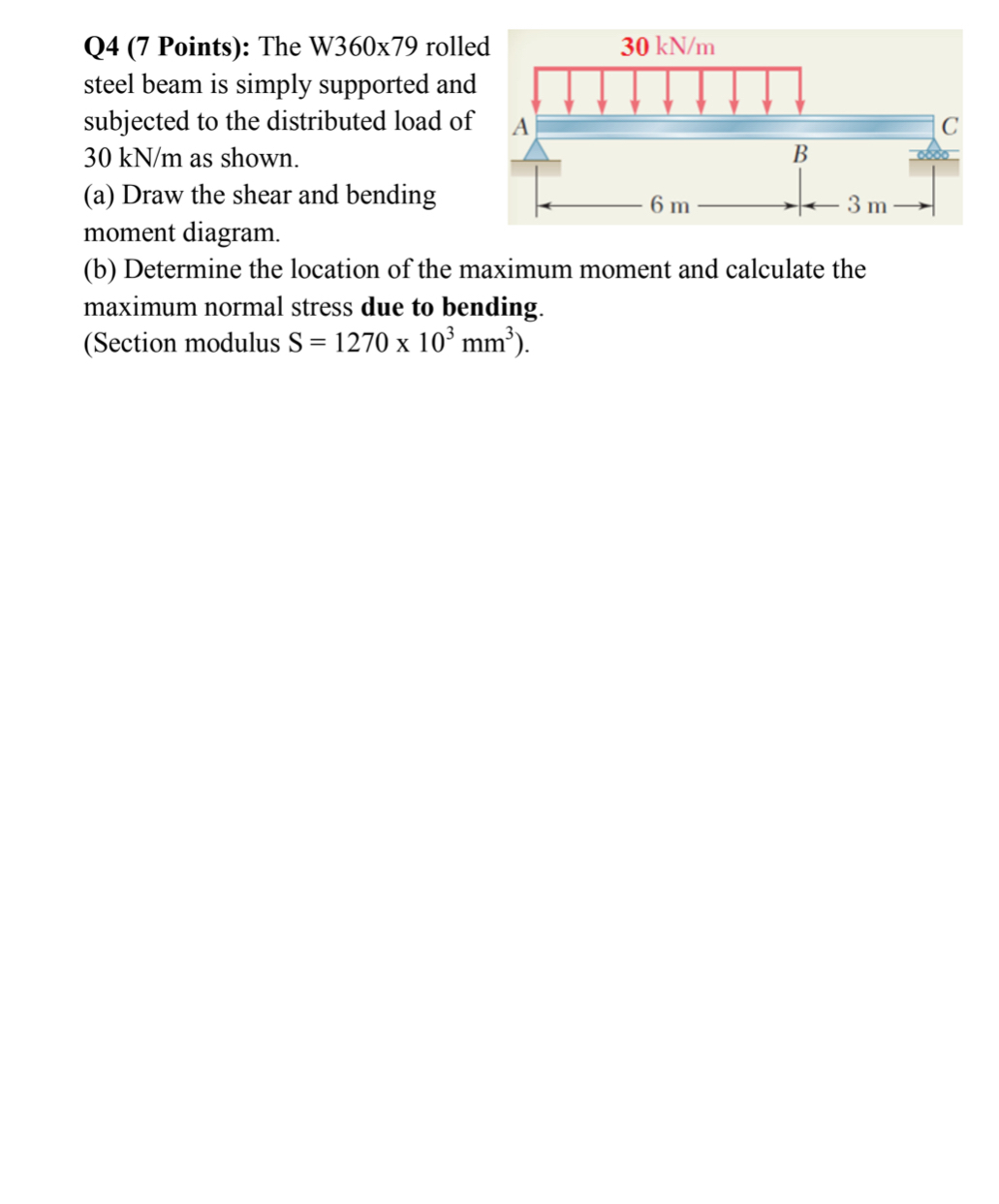 Q 4 ( 7 Points ) : The W 3 6 0 x 7 9 rolled steel