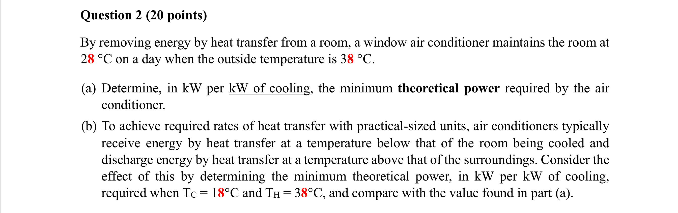 Question 2 ( 2 0 points ) By removing energy by