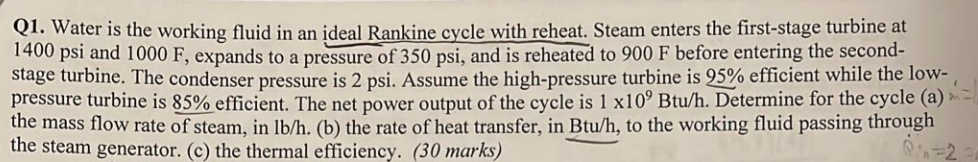 PLEASE SOLVE WITH FULL STEPS AND THERMODYNAMICS