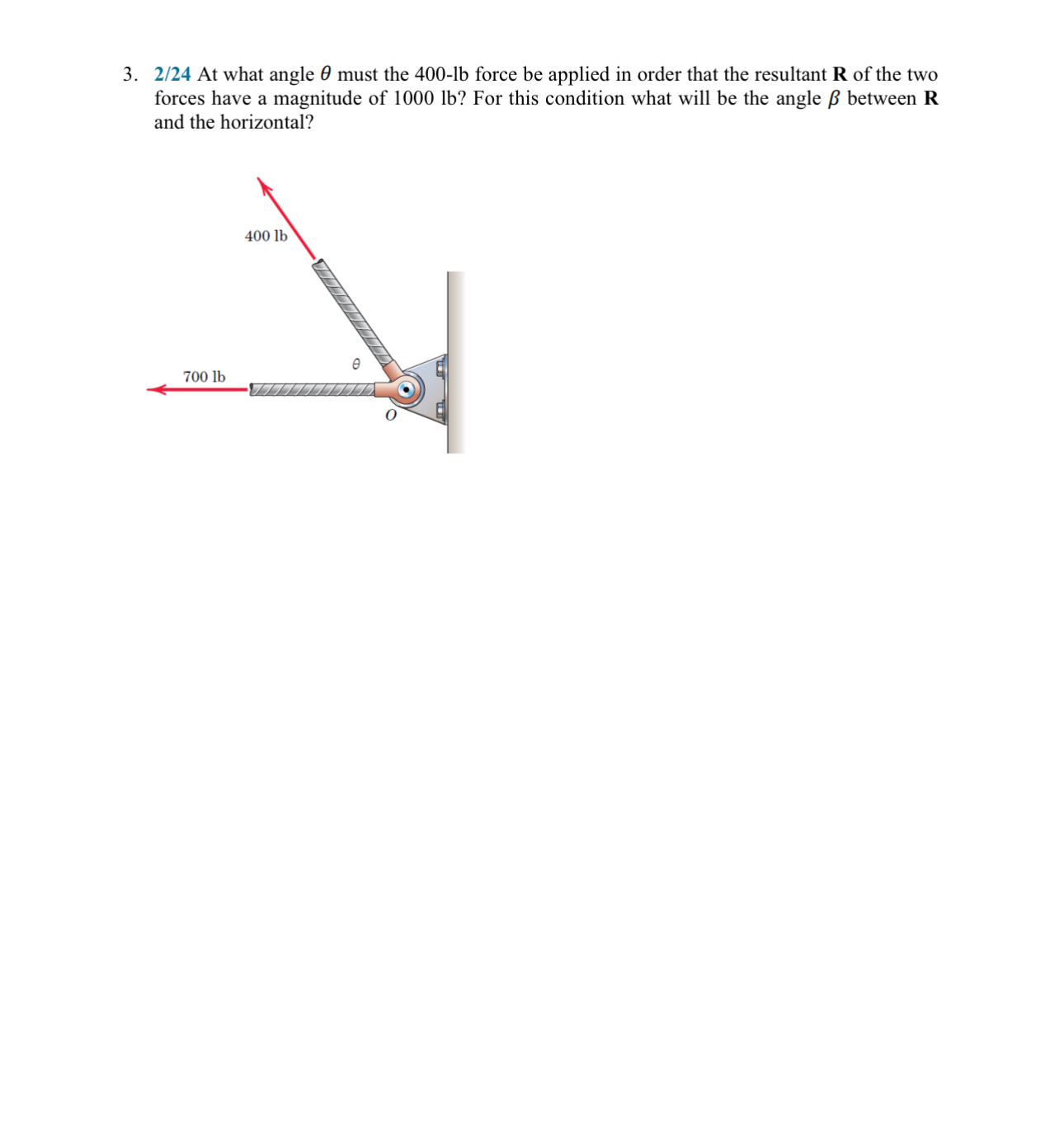 2 / 2 4 At what angle must the 4 0 0 - l b force