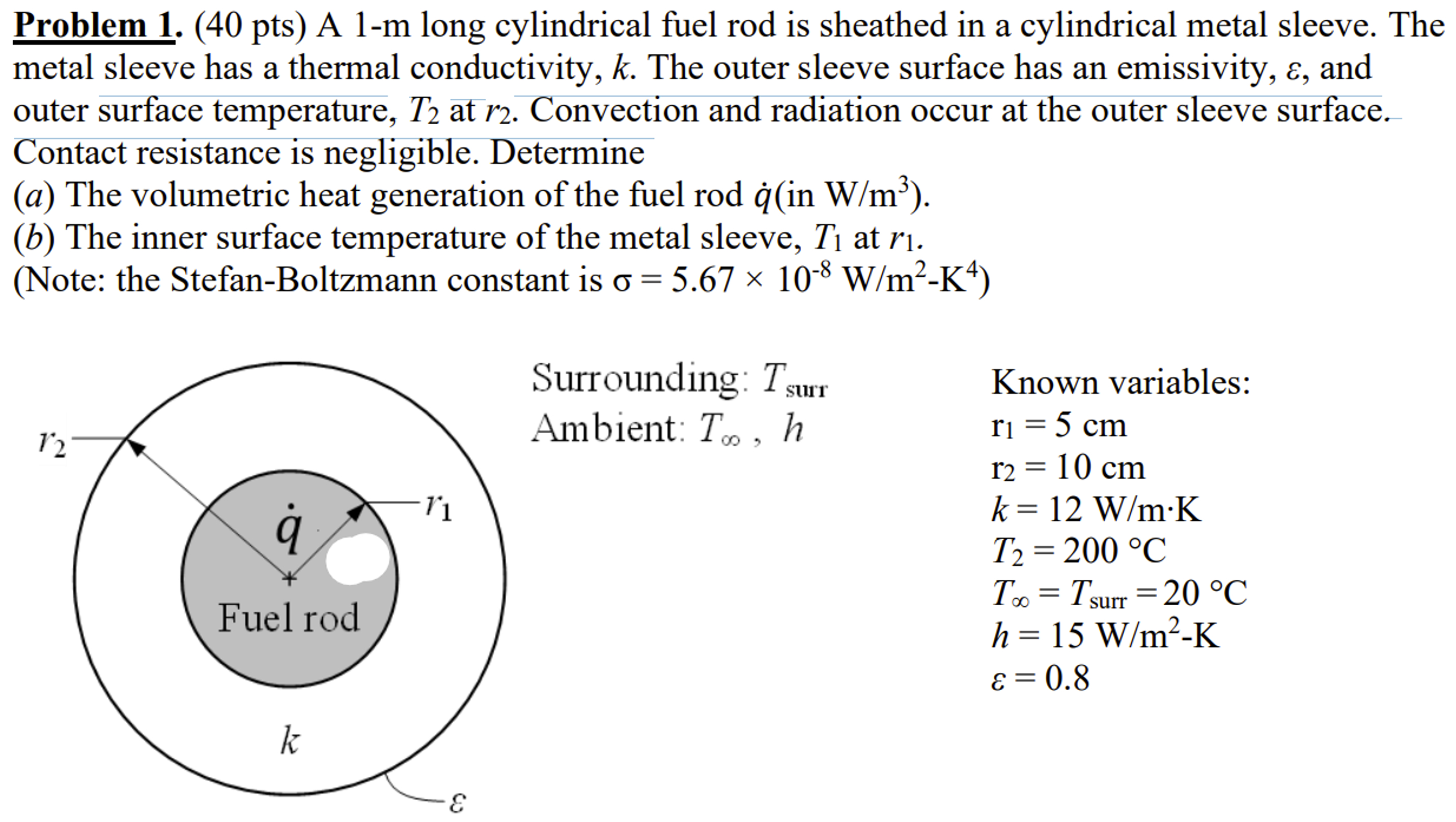 Problem 1 . ( 4 0 pts ) A 1 - m long cylindrical