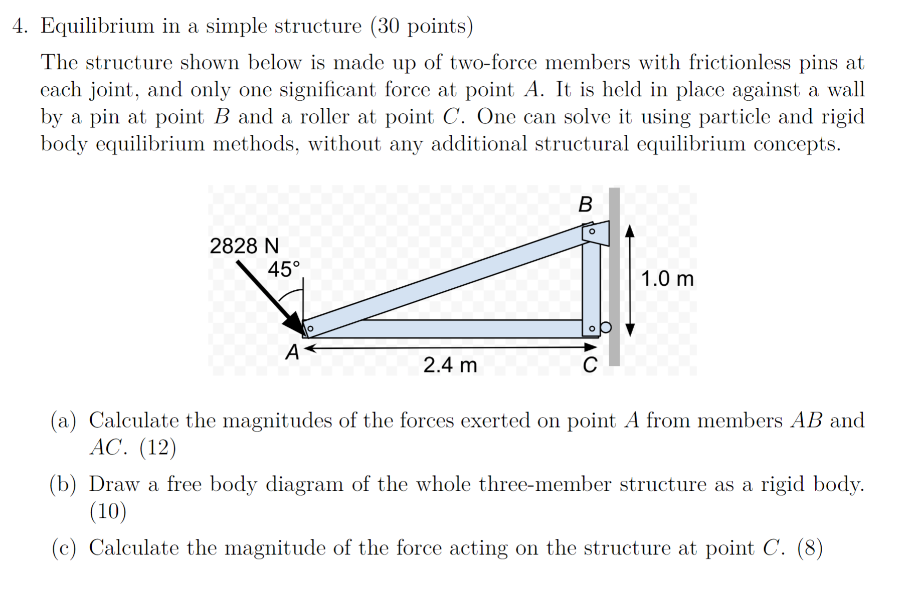 Equilibrium in a simple structure ( 3 0 points )