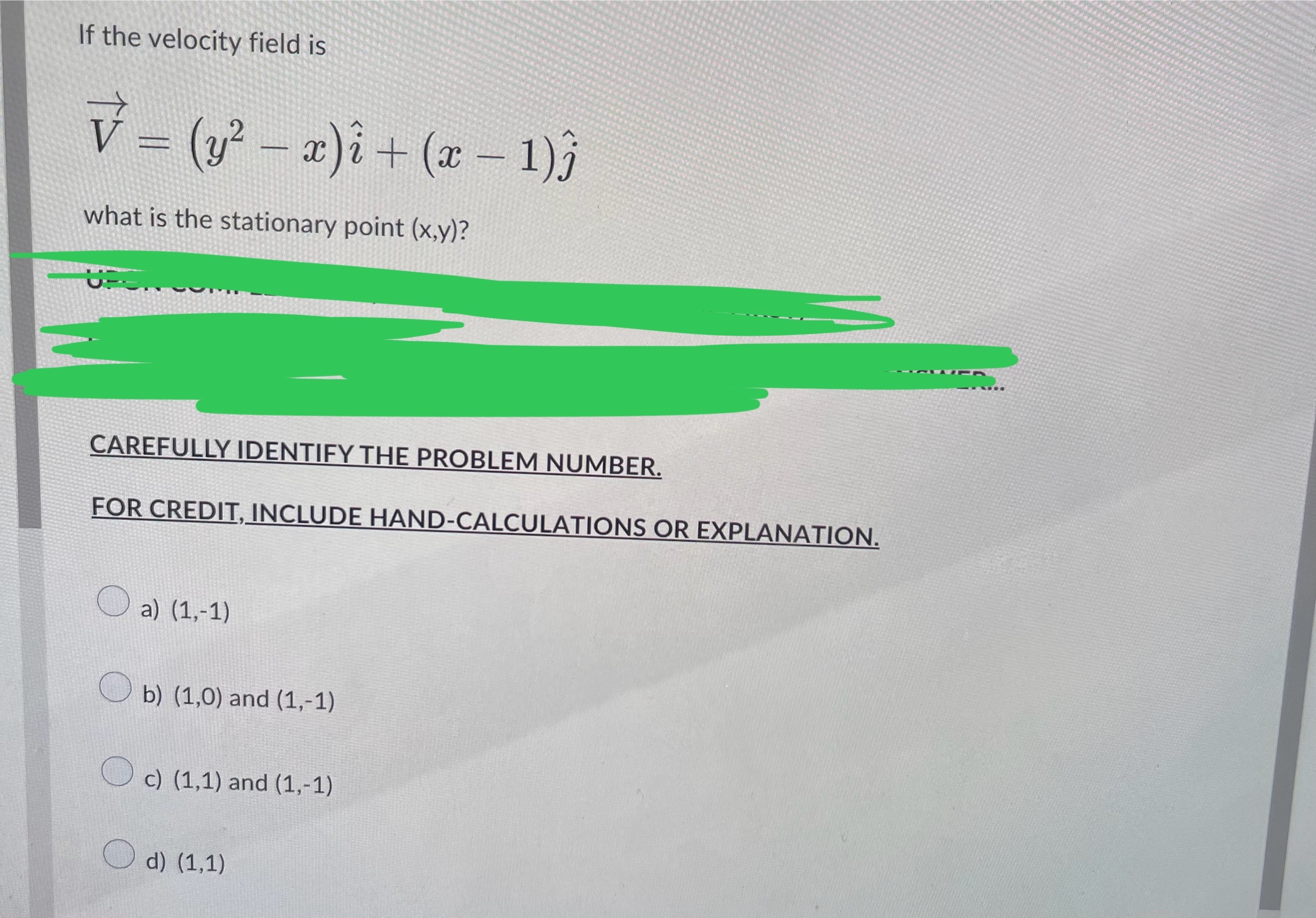 If the velocity field is vec ( V ) = ( y 2 - x )