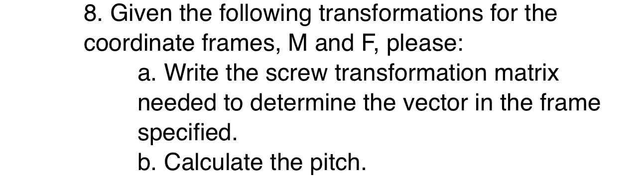 Given the following transformations for the