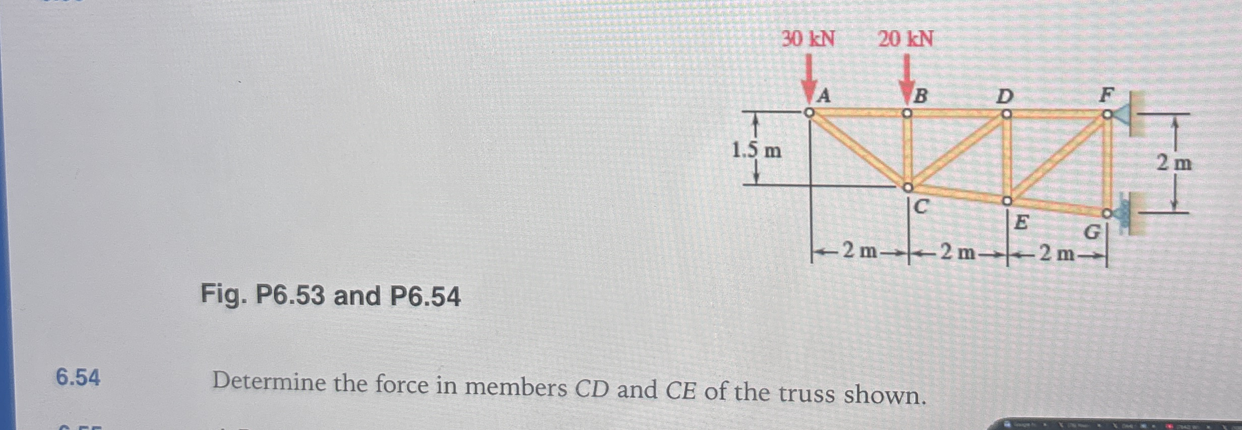 Fig. P 6 . 5 3 and P 6 . 5 4 6 . 5 4 Determine
