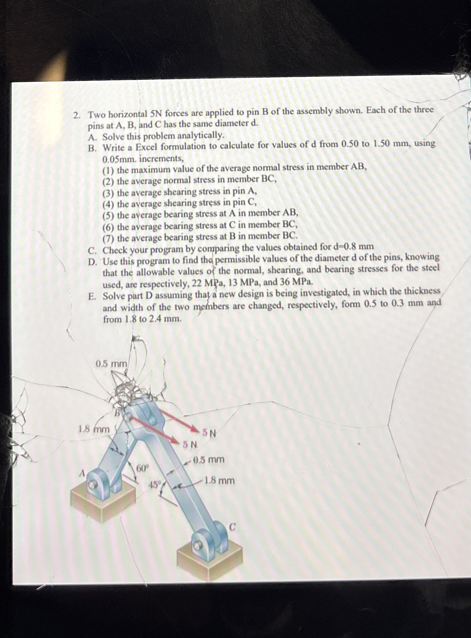 Two horizontal 5 N forces are applied to pin B of