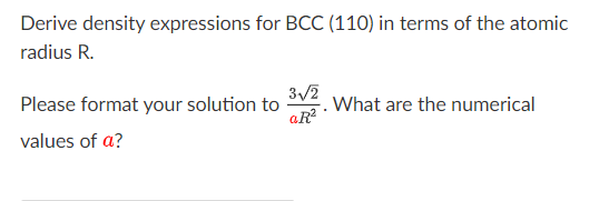 Derive density expressions for BCC ( 1 1 0 ) in