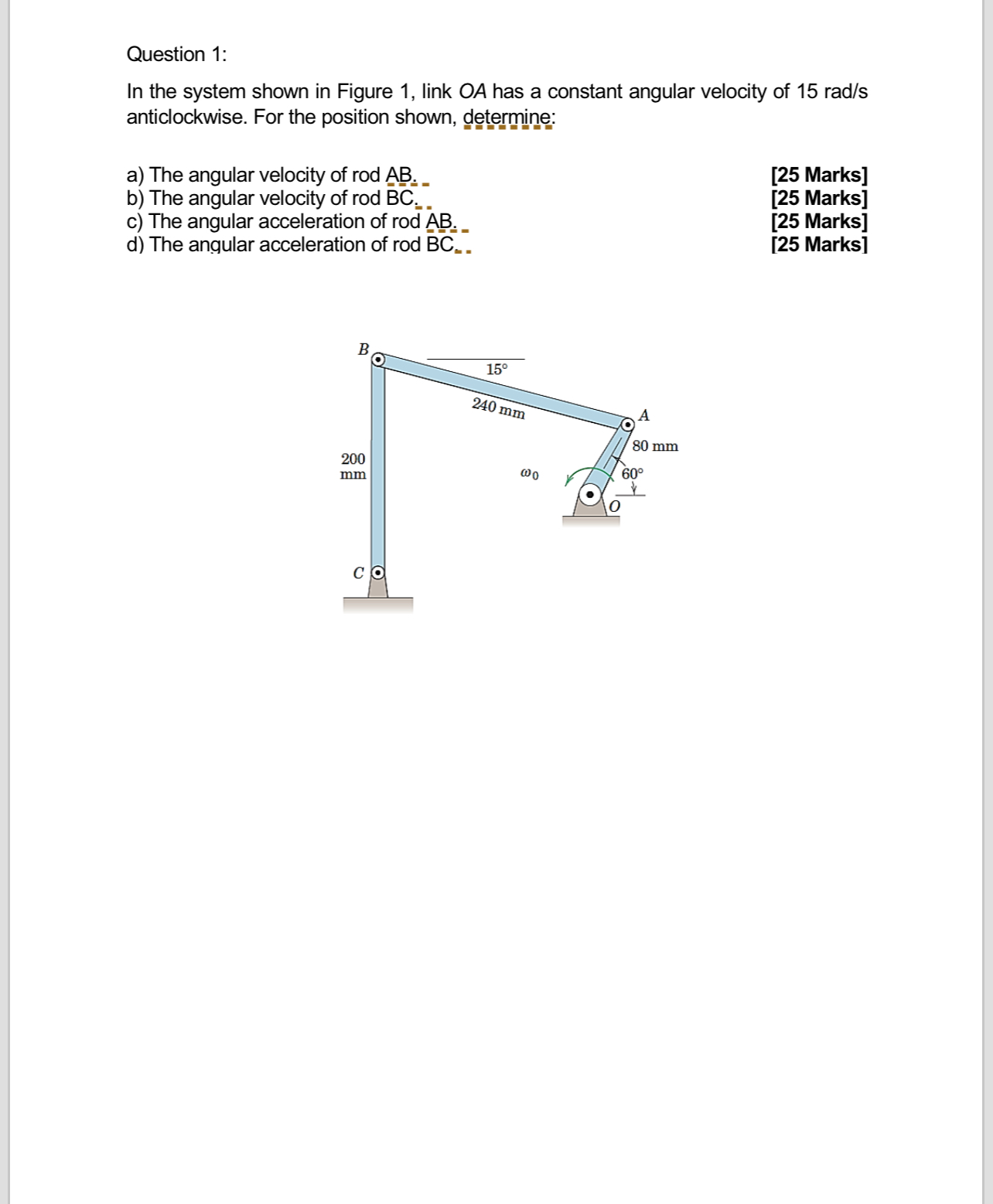 Question 1 : In the system shown in Figure 1 ,