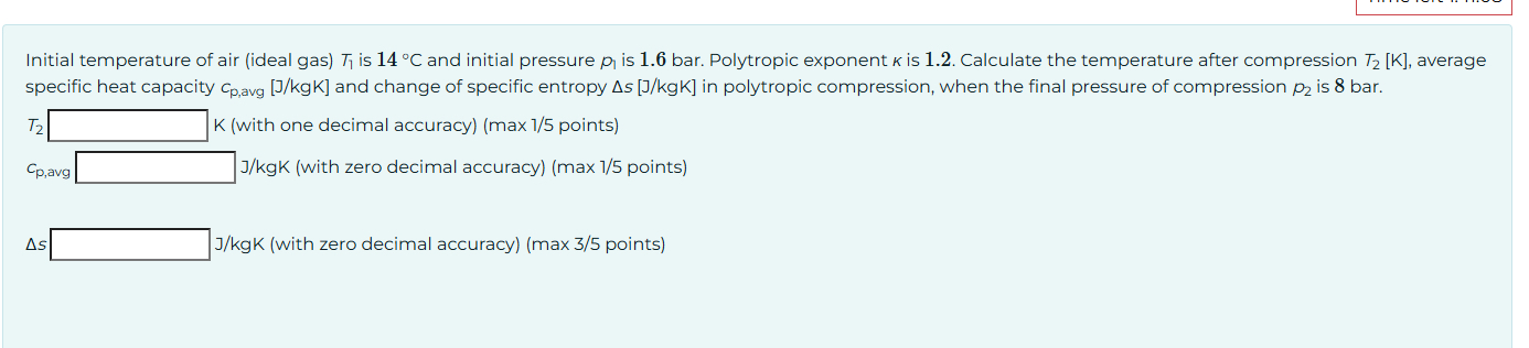 Initial temperature of air ( ideal gas ) T 1 is 1