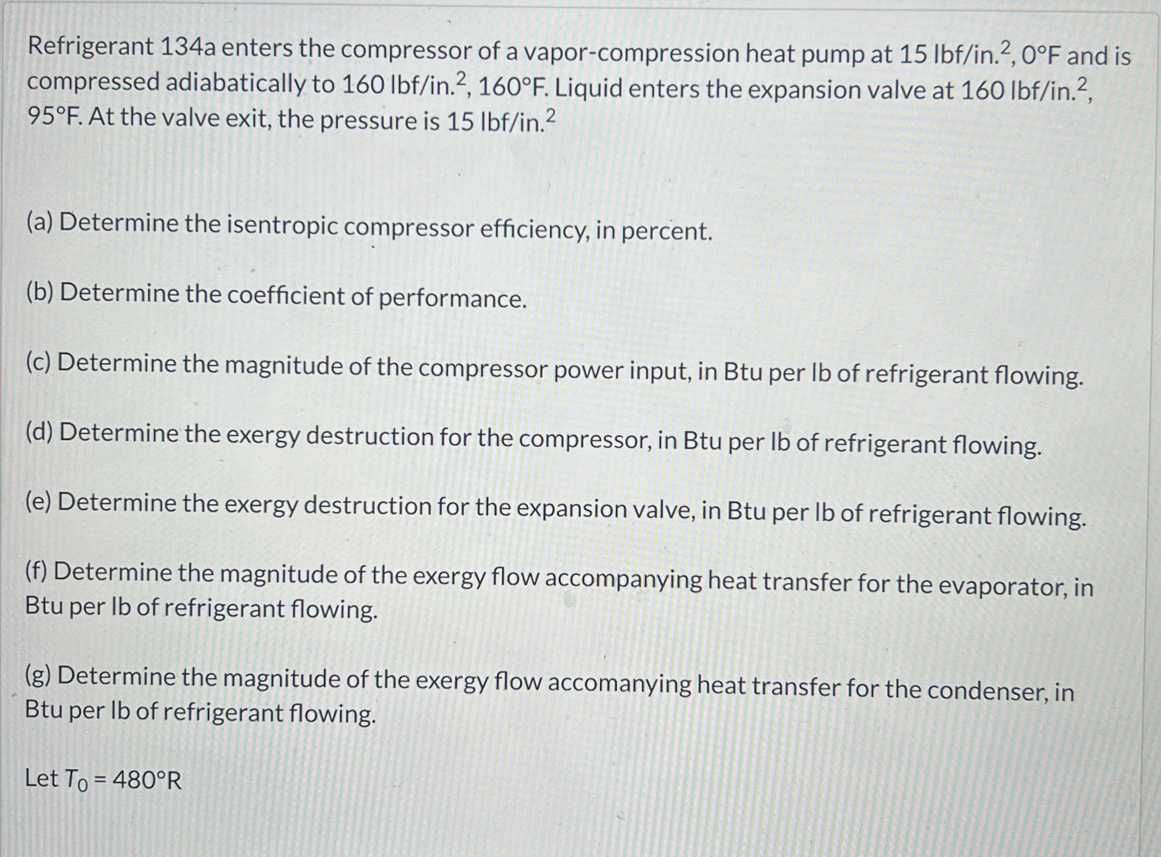 Refrigerant 1 3 4 a enters the compressor of a