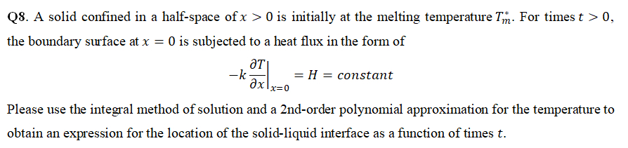 Q 8 . A solid confined in a half - space of x  style=