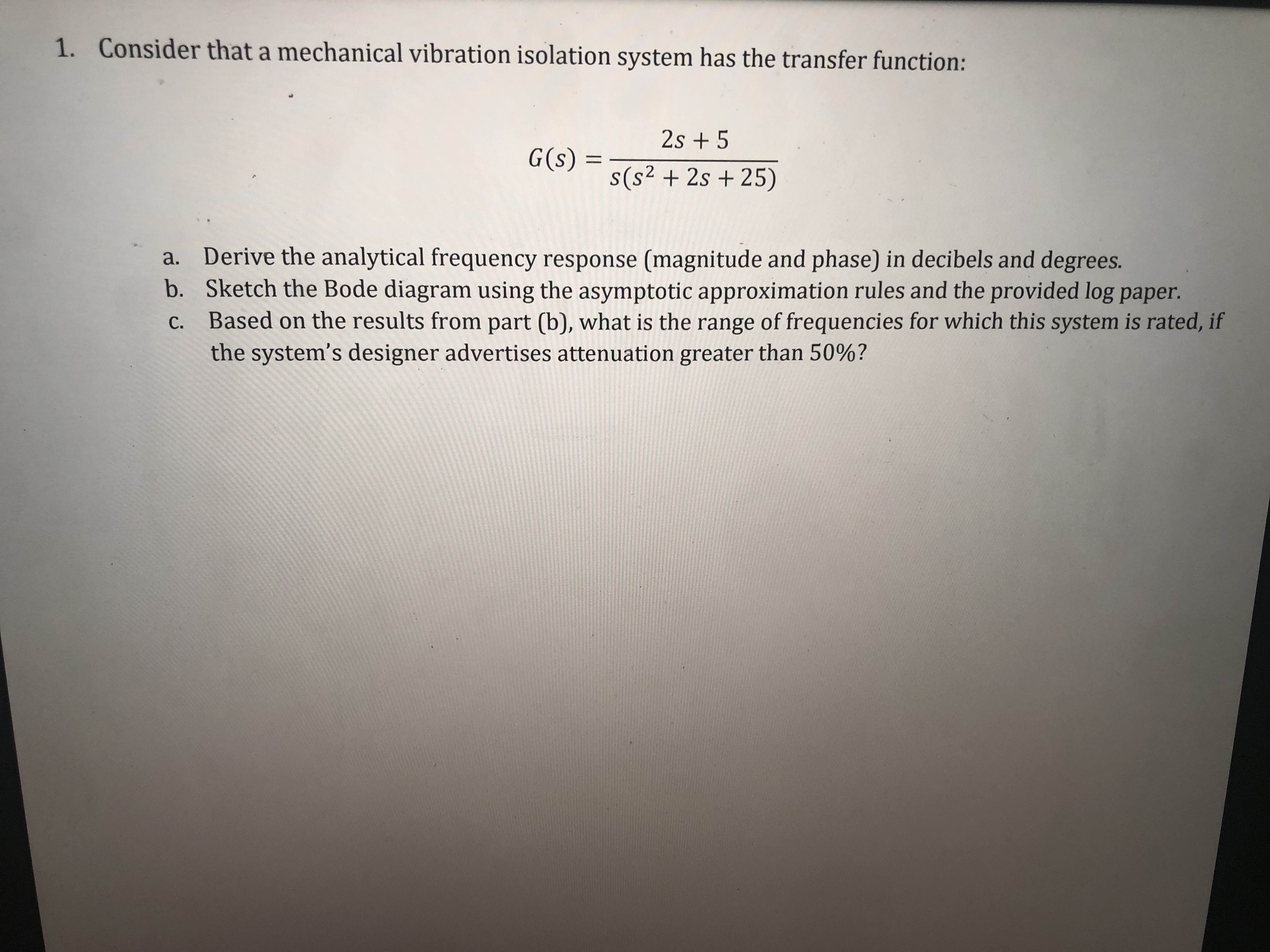 1 . Consider that a mechanical vibration