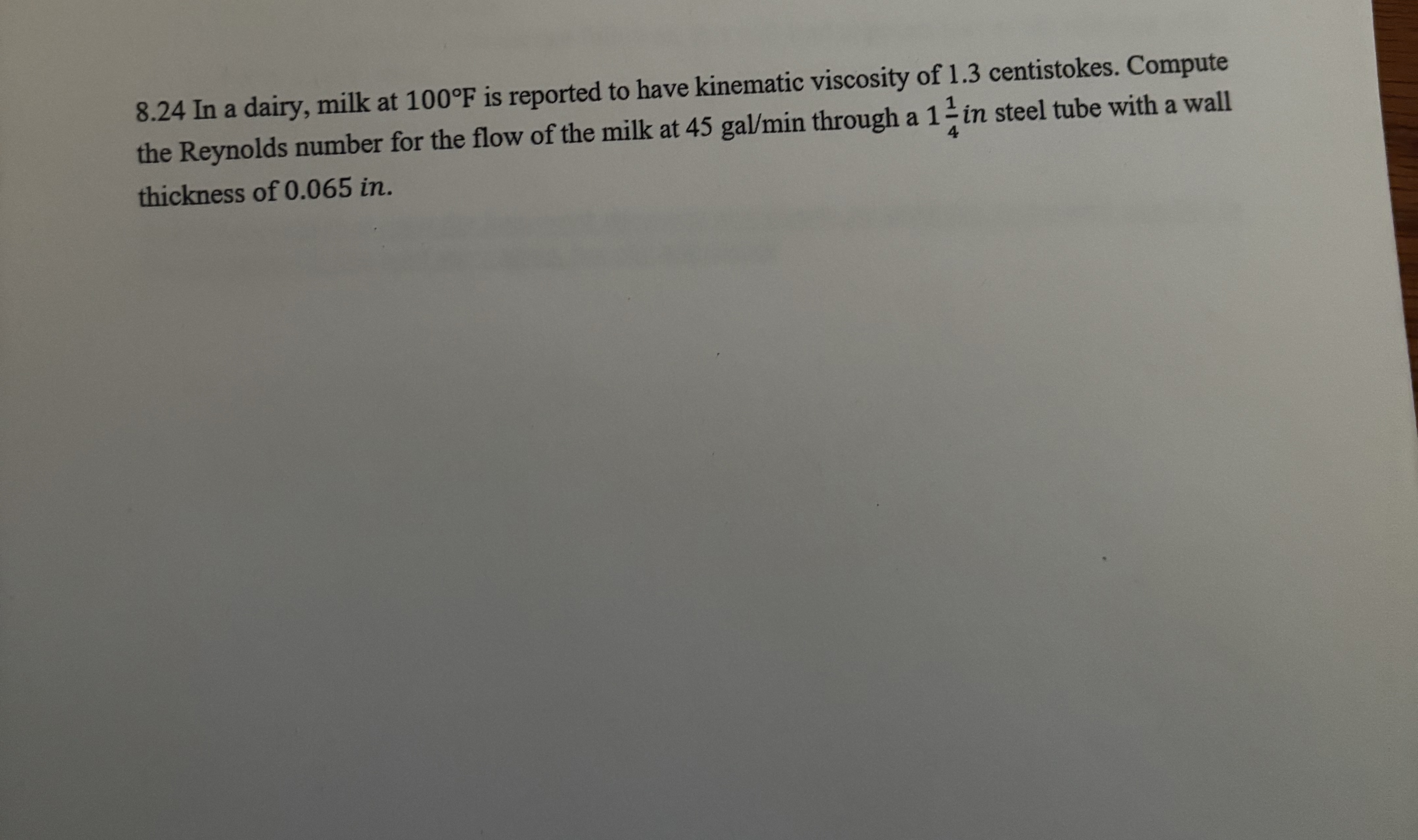 8 . 2 4 In a dairy, milk at 1 0 0 F is reported