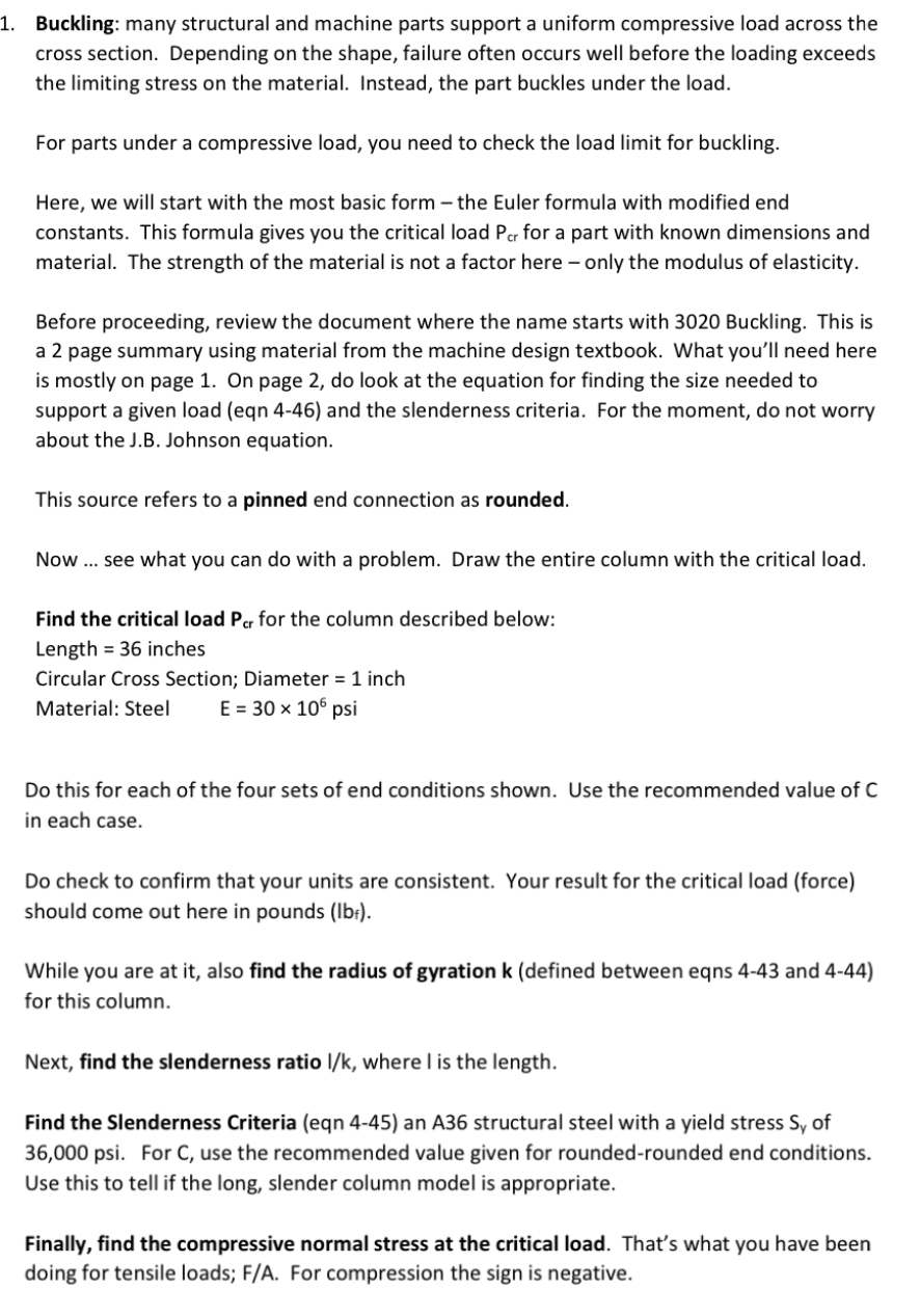 1 . Buckling: many structural and machine parts