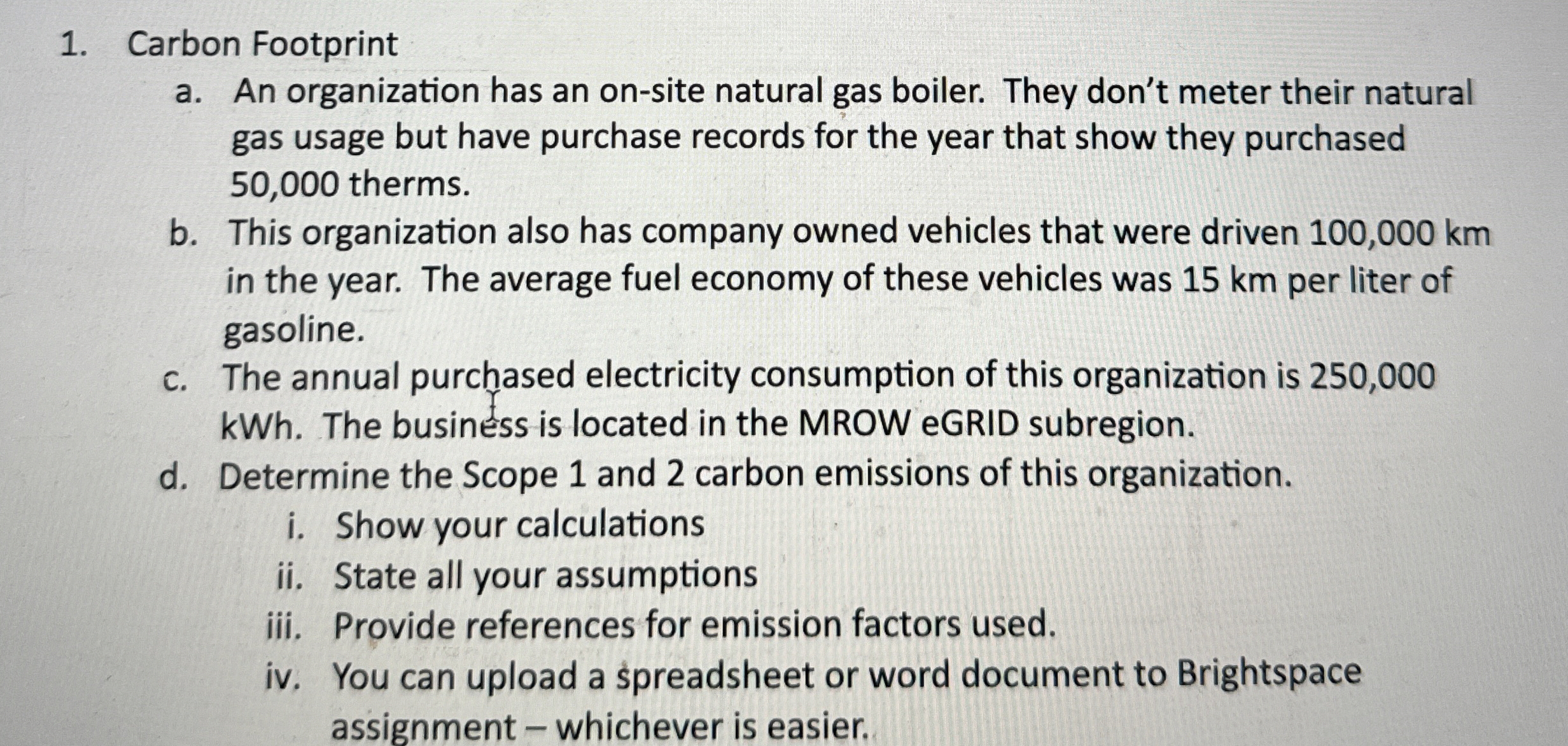 Carbon Footprint a . An organization has an on -