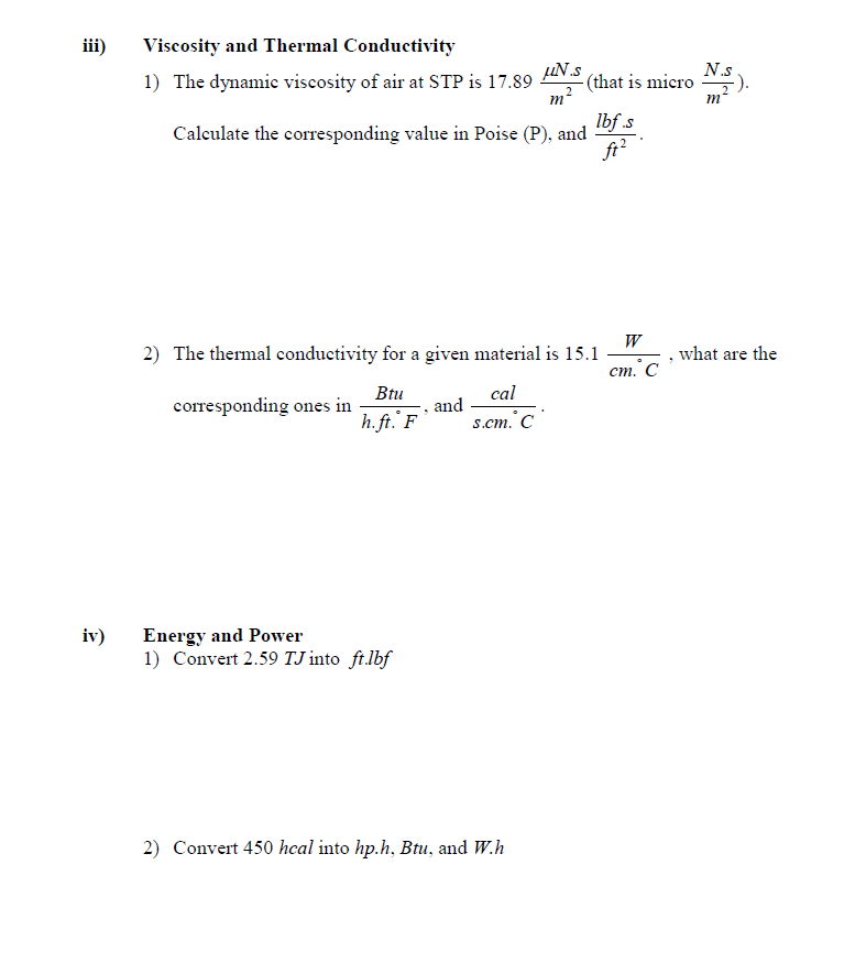 iii ) Viscosity and Thermal Conductivity The
