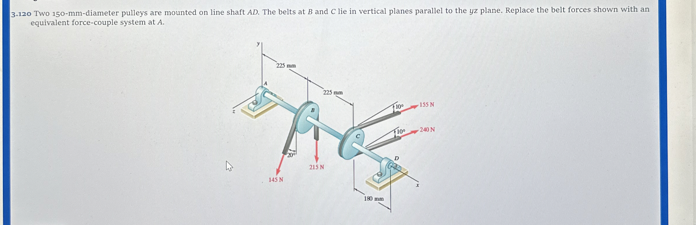 3 . 1 2 0 Two 1 5 0 - mm - diameter pulleys are