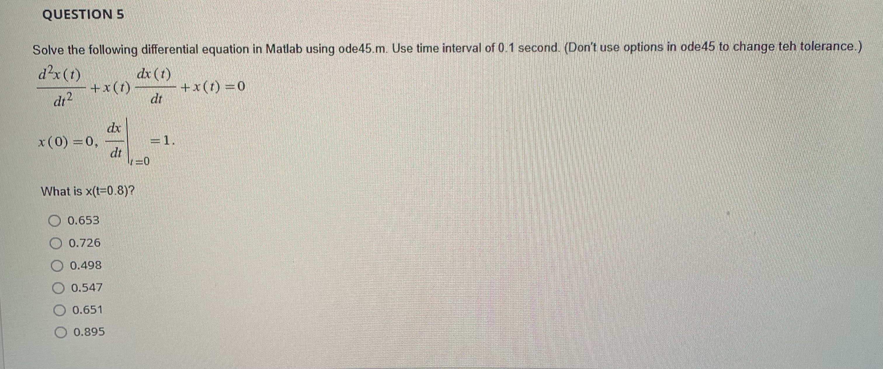 QUESTION 5 Solve the following differential