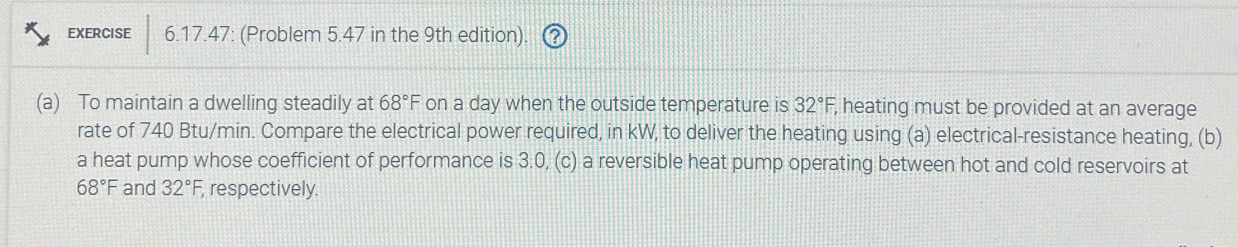 EXERCISE 6 . 1 7 . 4 7 : ( Problem 5 . 4 7 in the
