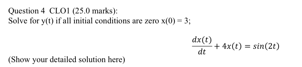 Question 4 CLO 1 ( 2 5 . 0 marks ) : Solve for y