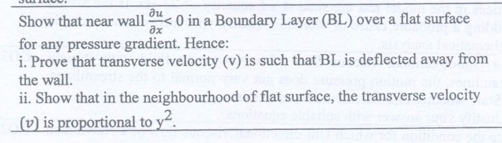 Show that near wall d e l u d e l x < 0 in a