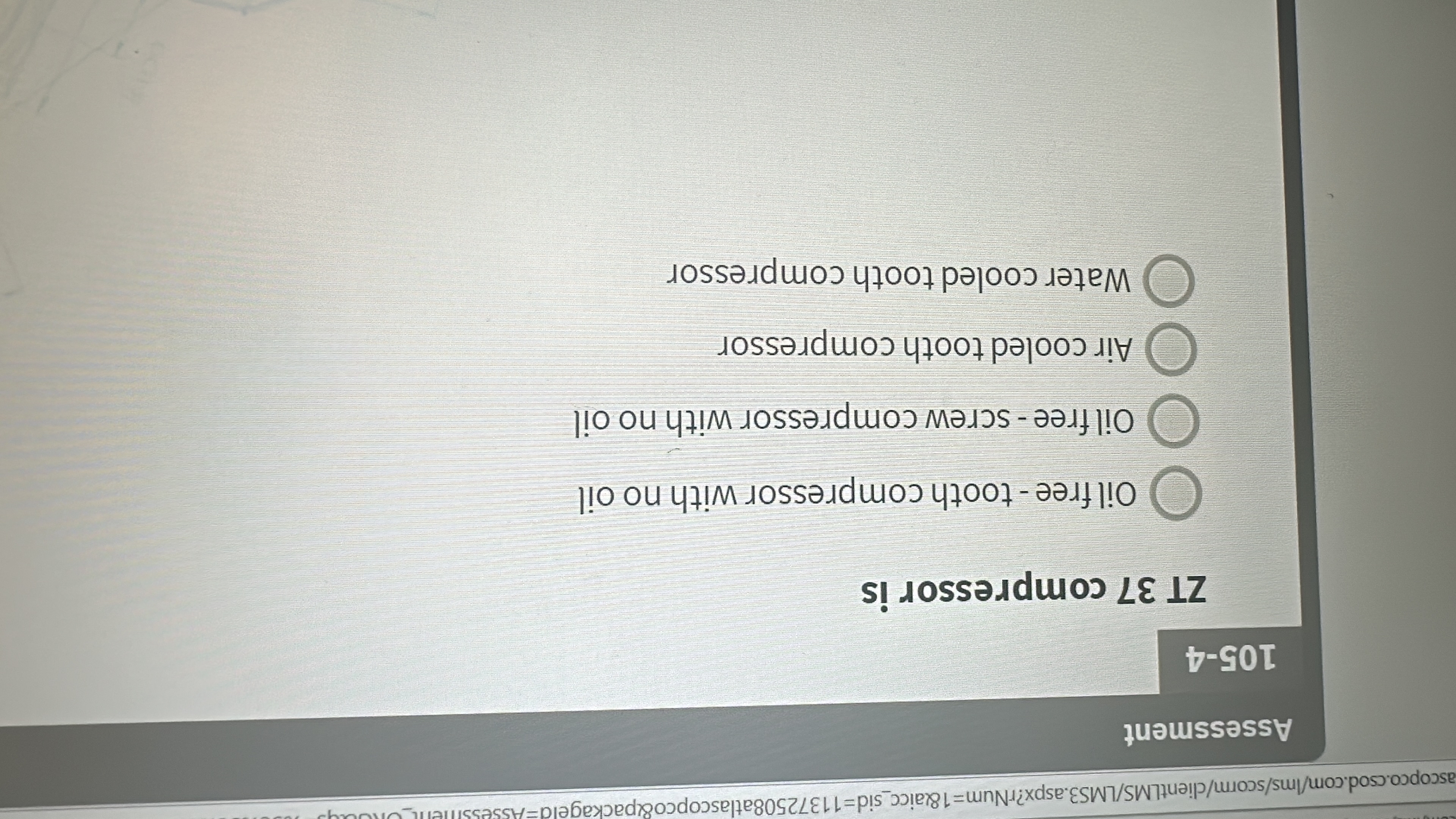Assessment 1 0 5 - 4 ZT 3 7 compressor is Oil