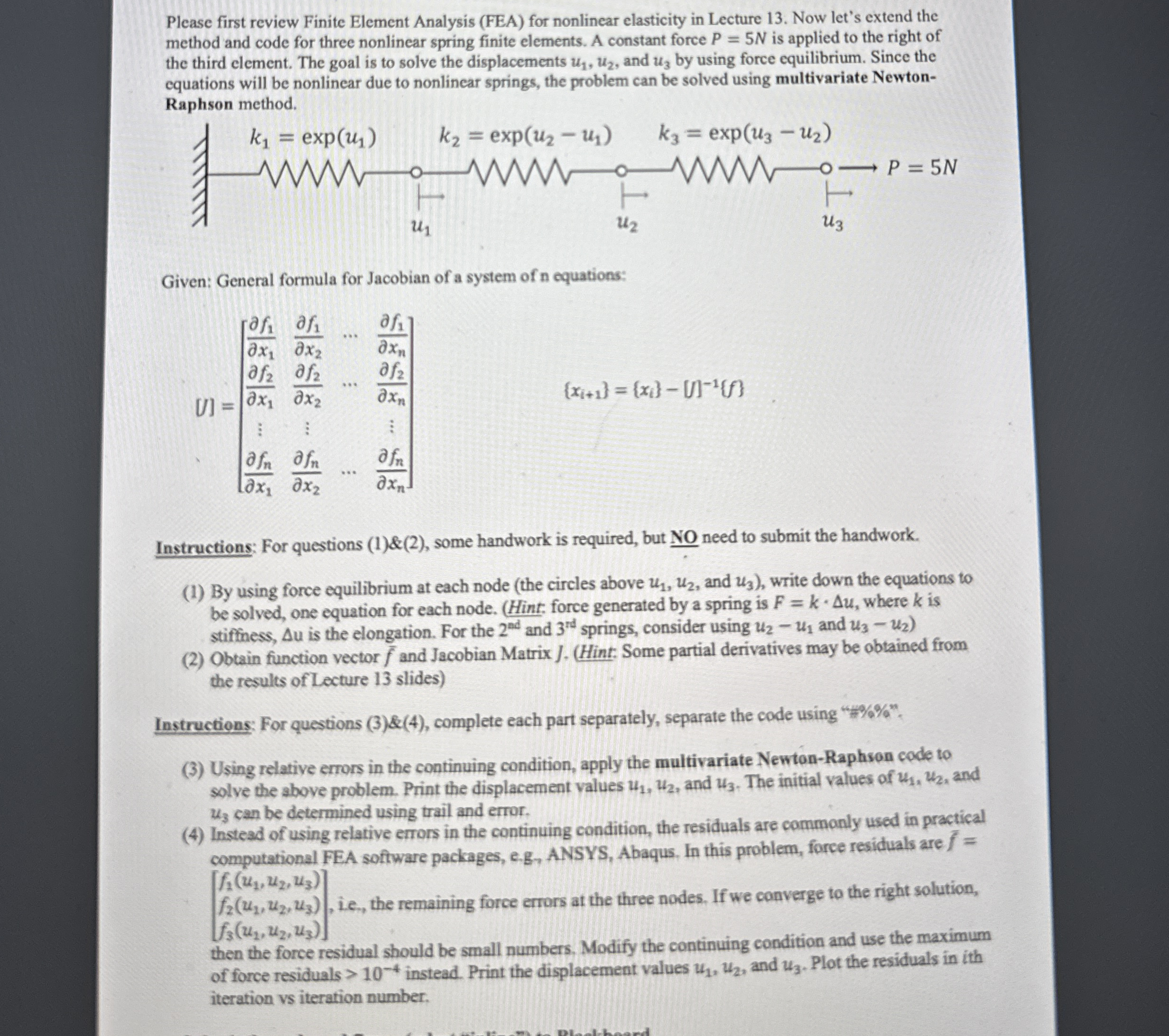Please first review Finite Element Analysis ( FEA