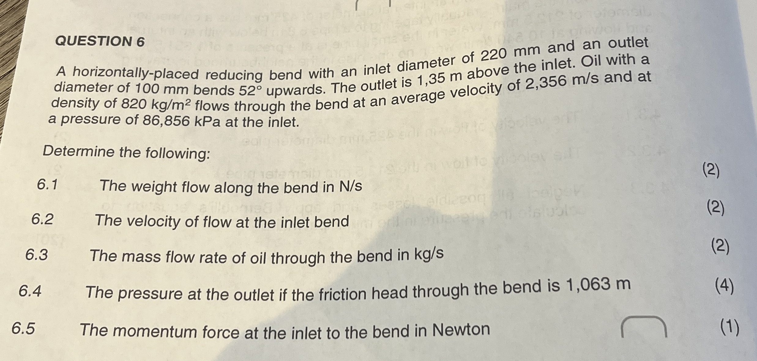 QUESTION 6 A horizontally - placed reducing bend