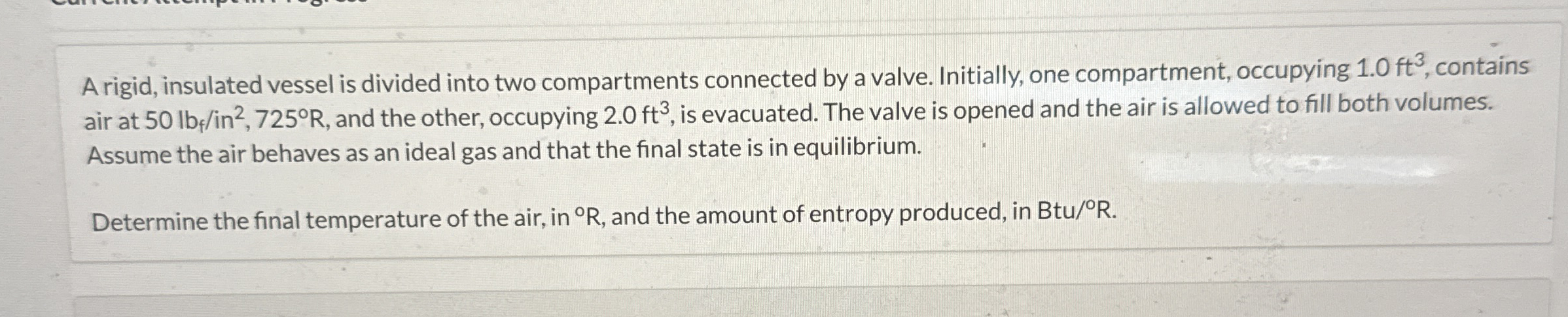 A rigid, insulated vessel is divided into two