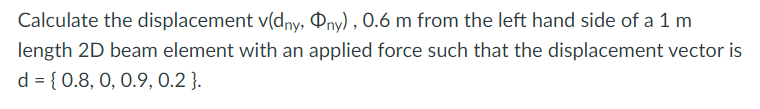 Calculate the displacement v ( d n y , n y ) , 0