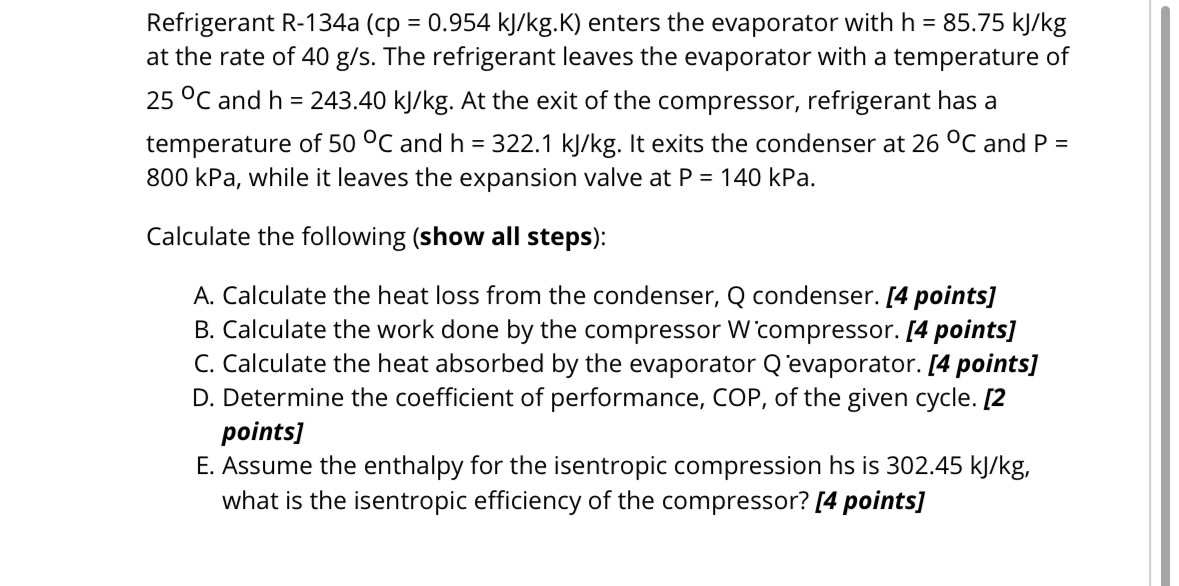 Refrigerant R - 1 3 4 a ( c p = 0 . 9 5 4 k J k g