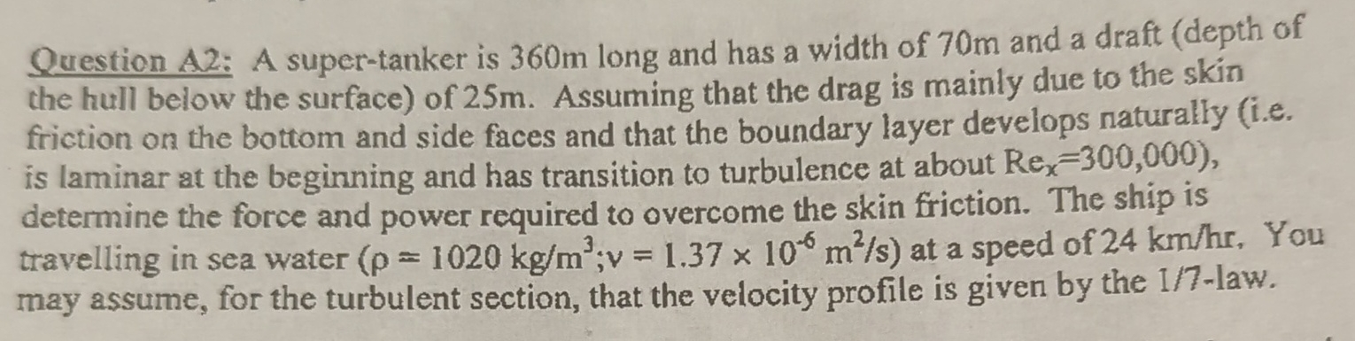 Question A 2 : A super - tanker is 3 6 0 m long