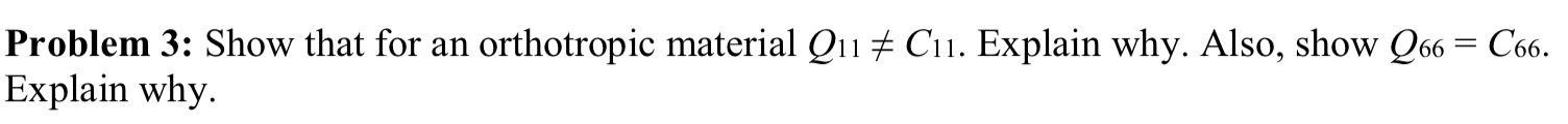 Problem 3 : Show that for an orthotropic material