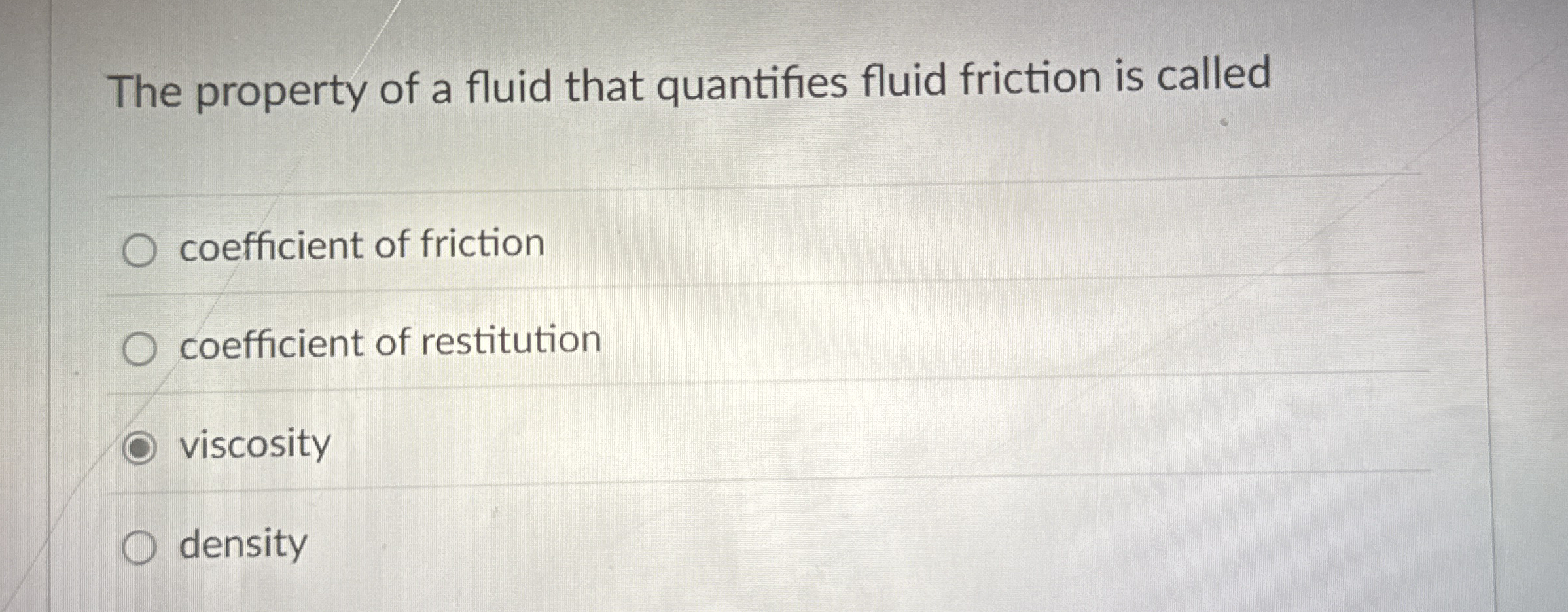 The property of a fluid that quantifies fluid