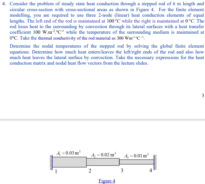 4 . Consider the problem of steady state heat