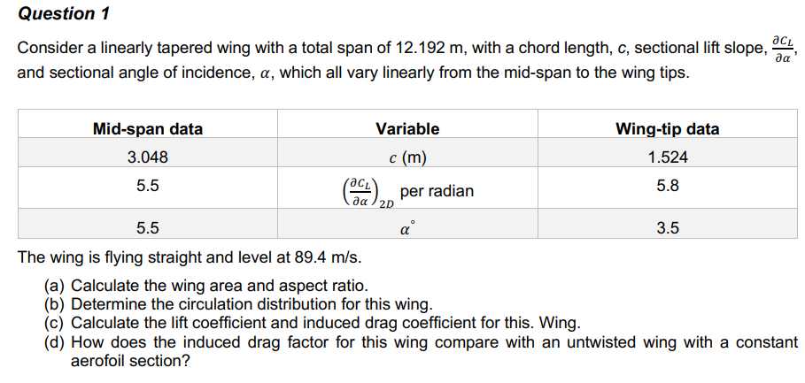 Question 1 Consider a linearly tapered wing with