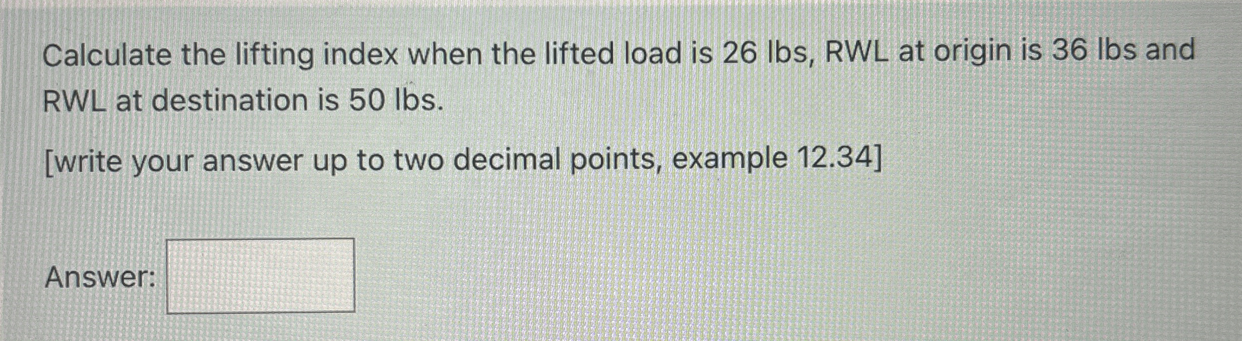 Calculate the lifting index when the lifted load