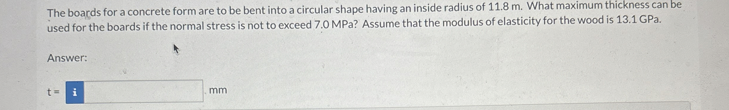 The boards for a concrete form are to be bent