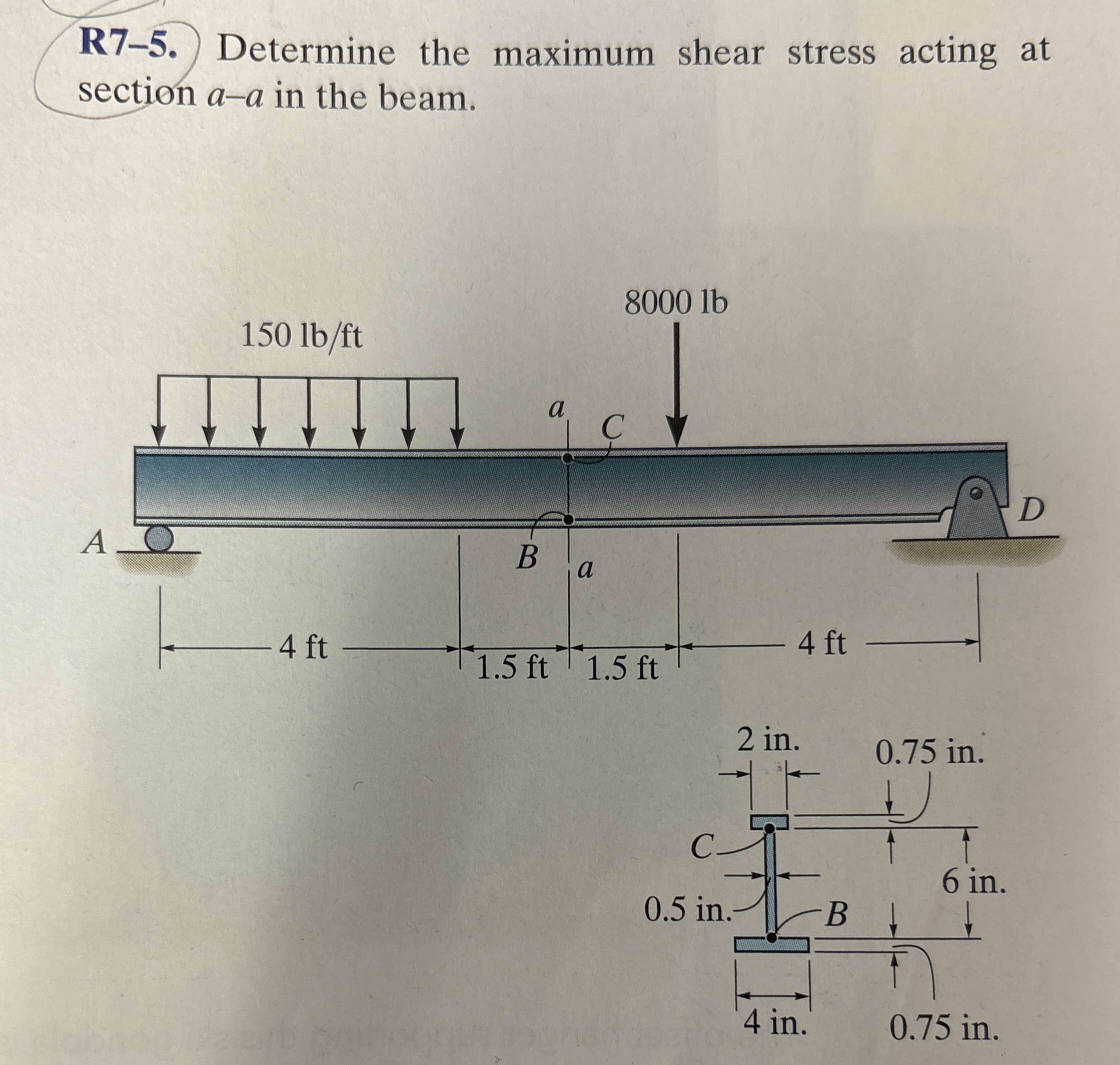 R 7 - 5 . Determine the maximum shear stress