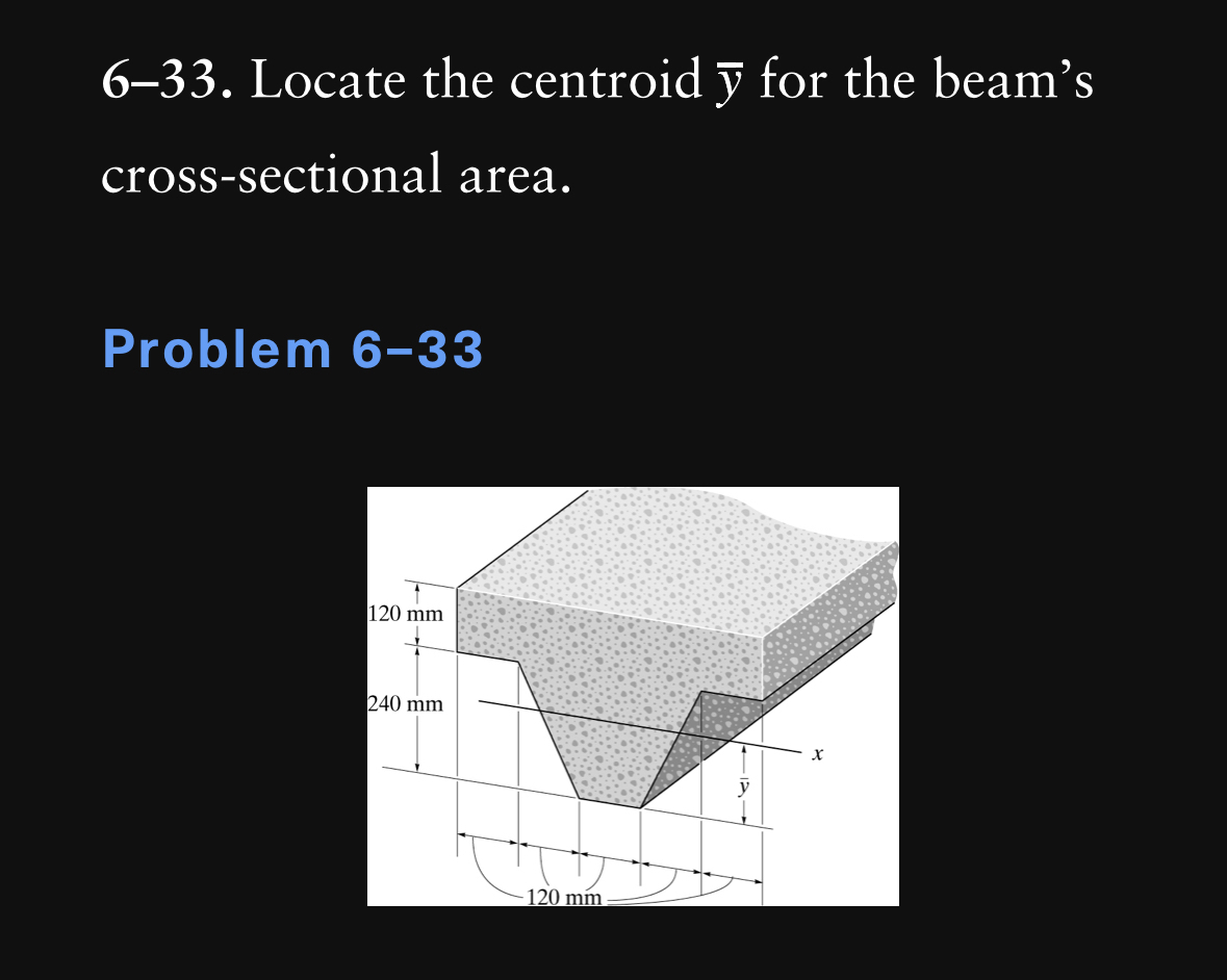 6 - 3 3 . Locate the centroid ? b a r ( y ) for