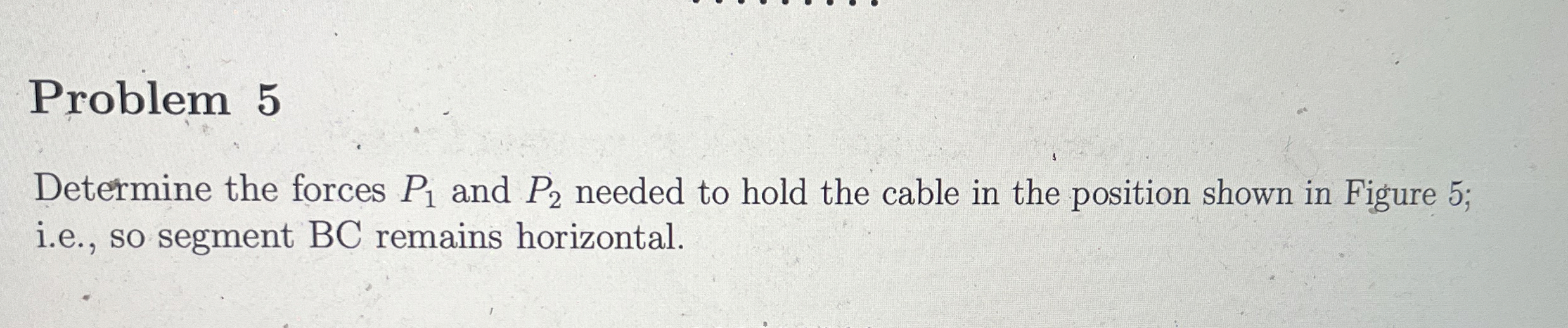 Figure 5 : Figure 5 : Figure 5 : Problem 5