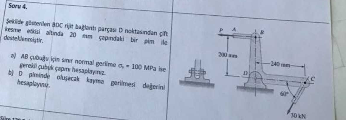Soru 4 . Sekilde g sterilen BDC rijit ba lant par